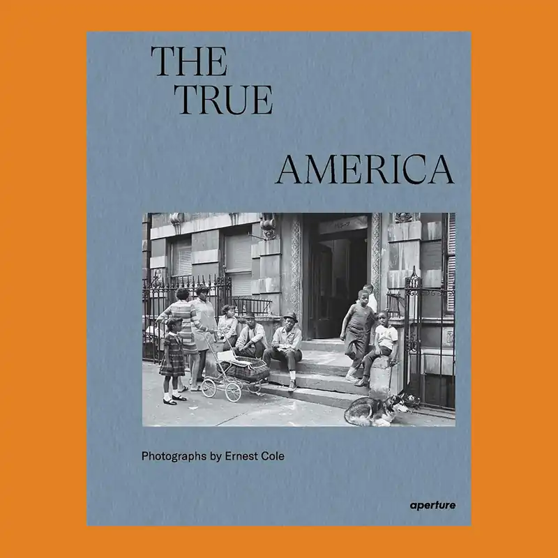 Bestel Nu The True America: Photographs by Ernest Cole