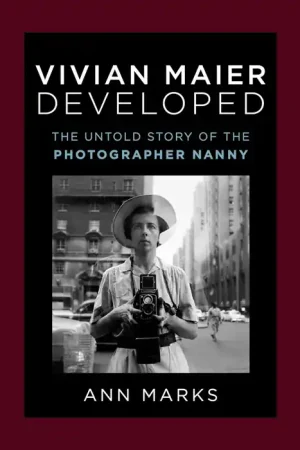 Vivian Maier Developed: The Untold Story of the Photographer Nanny Gecertificeerd