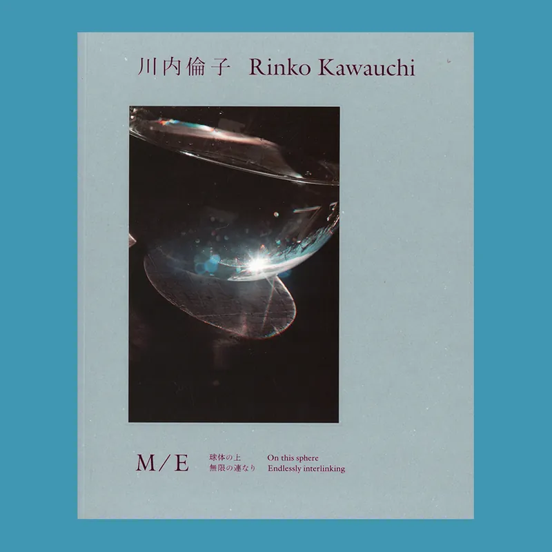 Beperkte Voorraad Rinko Kawauchi: M/E On this Sphere Endlessly Interlinking