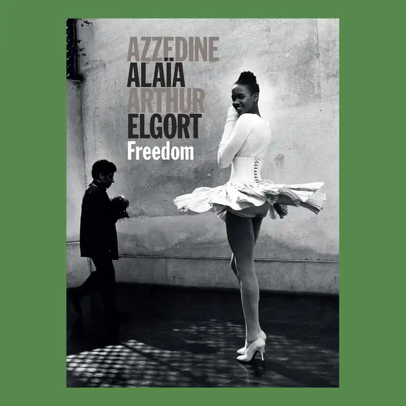 Gratis Retour Azzedine Alaia / Arthur Elgort: Freedom