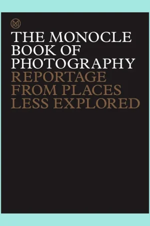 The Monocle Book of Photography: Reportage from Places less Explored Beperkt Aanbod