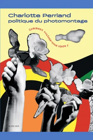 Charlotte Perriand: Politique du photomontage Lage Kosten