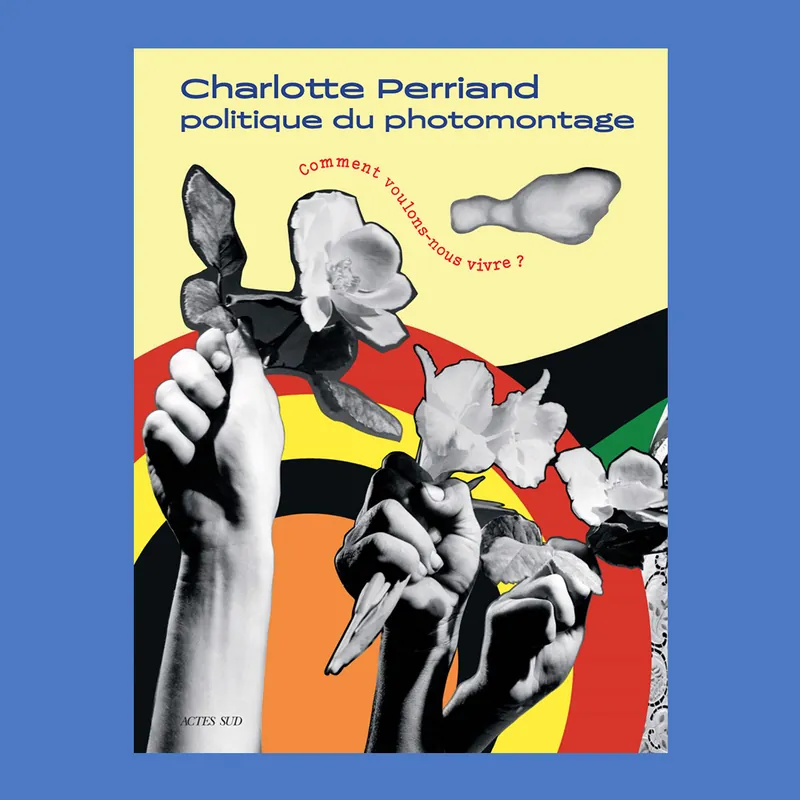 Charlotte Perriand: Politique du photomontage Lage Kosten