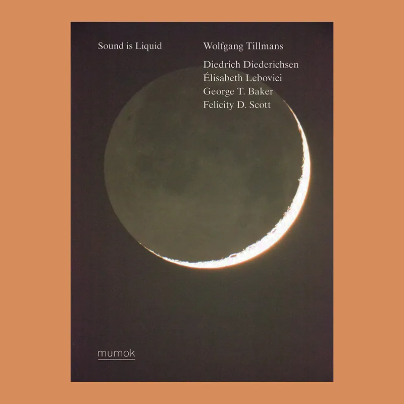 Wolfgang Tillmans: Sound is Liquid Voordeelprijs