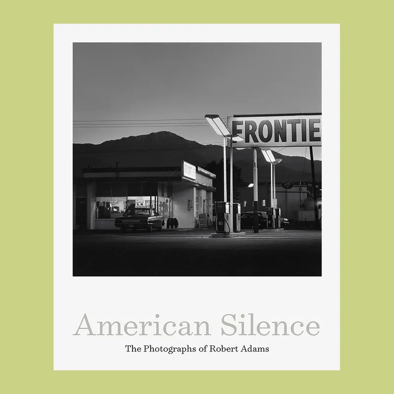 Populair American Silence: The Photographs of Robert Adams