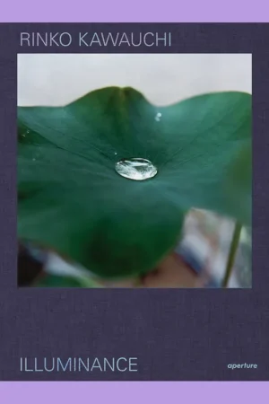 Rinko Kawauchi: Illuminance (The Tenth Anniversary Edition) Koop Vandaag