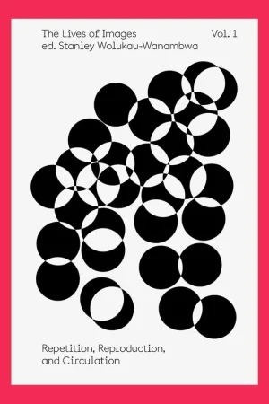 The Lives of Images Vol. 1 : Repetition, Reproduction, and Circulation Alleen Vandaag
