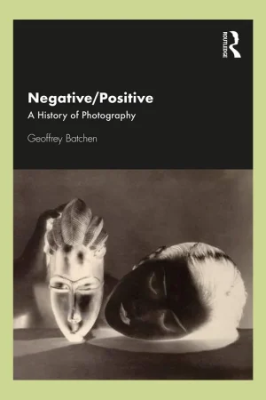 Premium Negative/Positive: A History of Photography