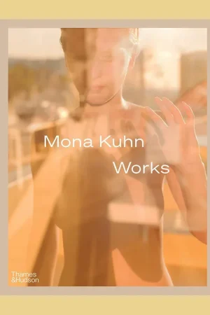 Mona Kuhn: Works Bestel Nu