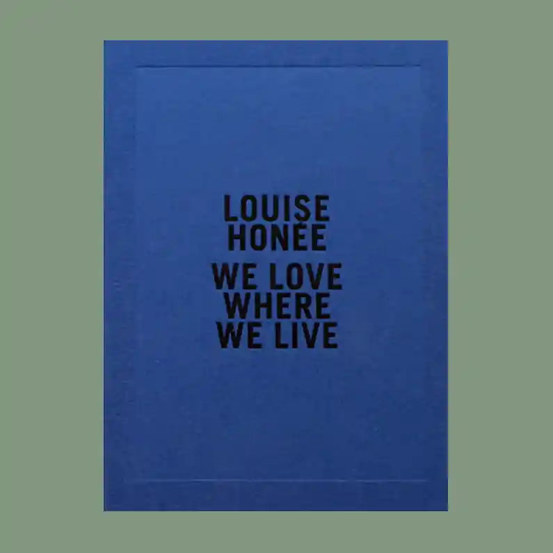 Finale Uitverkoop Louise Honée: We Love Where We Live