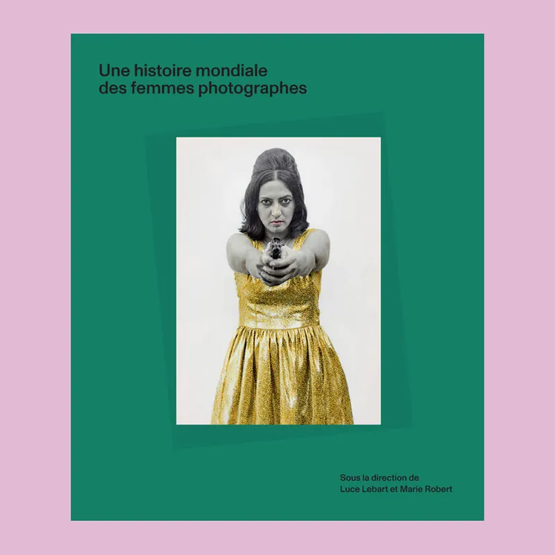 Une histoire mondiale des femmes photographes Aanbieding