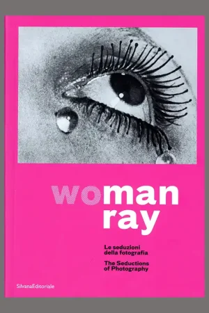 Alleen Vandaag woMan Ray: The Seduction of Photography