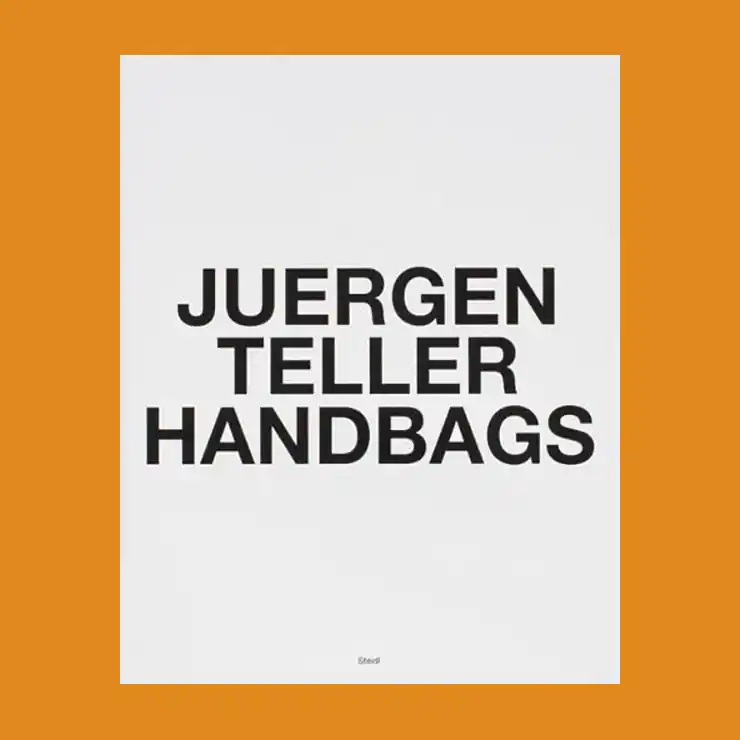 Juergen Teller: Handbags Gratis Retour
