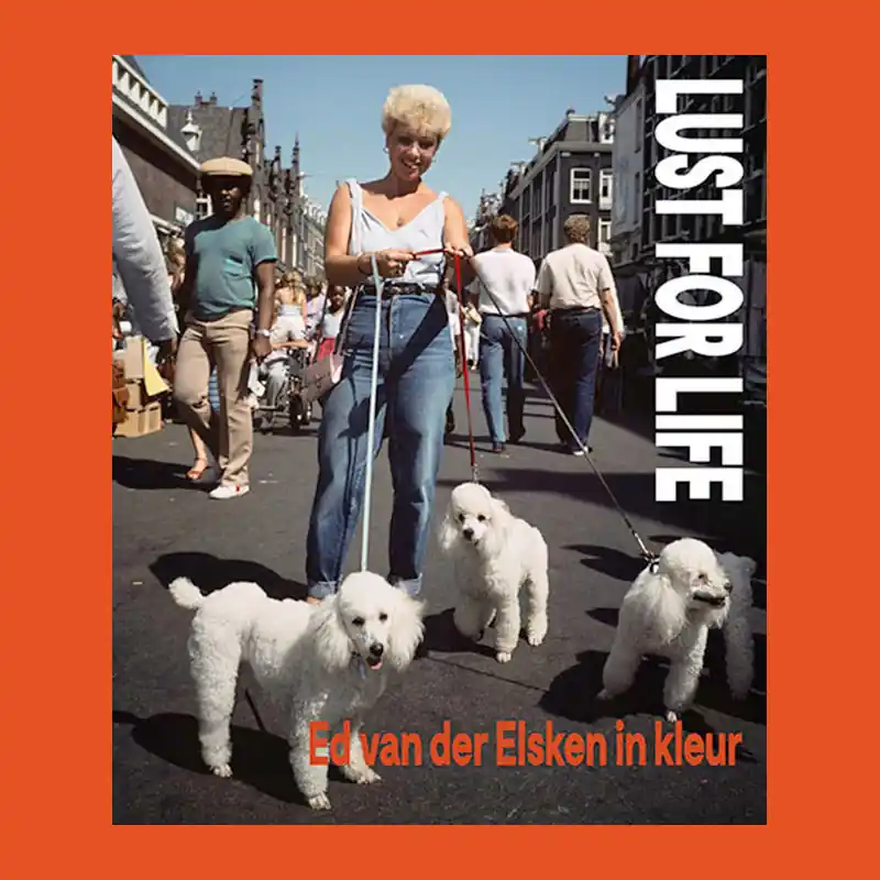 Uitverkoop Lust for Life: Ed van der Elsken in kleur