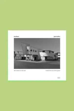 Laatste Kans Jean Molitor: Bauha1haus – Modernism Around the Globe