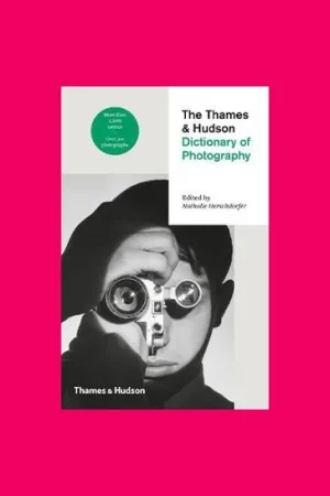 The Thames & Hudson Dictionary of Photography Premium