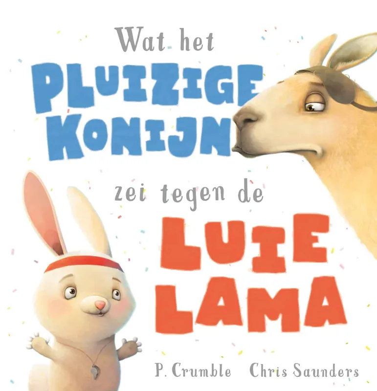 Wat het fluffy konijn zei tegen de luie lama Tijdelijk Beschikbaar