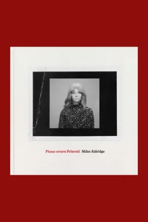 Miles Aldridge: Please Return Polaroid Voordeelprijs