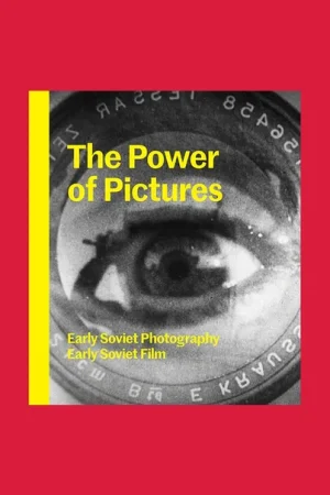Koop Online The Power of Pictures: Early Soviet Photography – Early Soviet Film