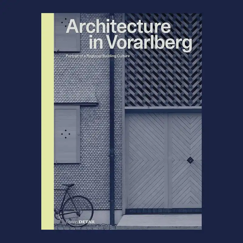 Architecture in Vorarlberg: Portrait of a Regional Building Culture Koopje