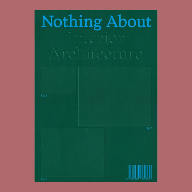 Koopje Nothing About Interior Architecture