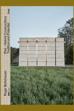 Roger Boltshauser: Pisé-Hybrid Constructions, Tradition and Potential Laatste Versie