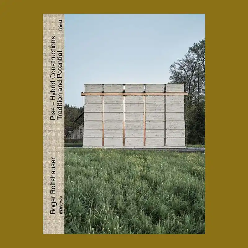 Roger Boltshauser: Pisé-Hybrid Constructions, Tradition and Potential Laatste Versie