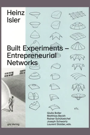 Superprijs Heinz Isler: Built Experiments – Entrepreneurial Networks