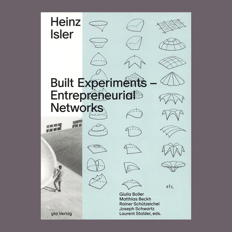 Superprijs Heinz Isler: Built Experiments – Entrepreneurial Networks