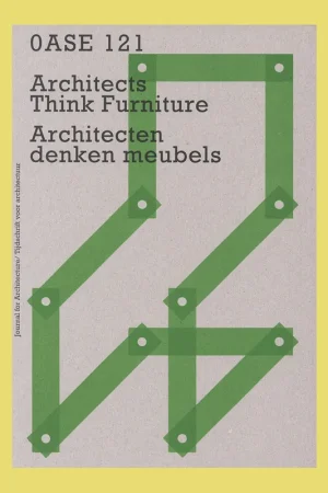 Beperkte Voorraad Oase 121: Architecten denken meubels / Architects Think Furniture