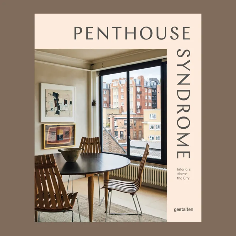 Direct Verzonden Penthouse Syndrome: Interiors Above the City