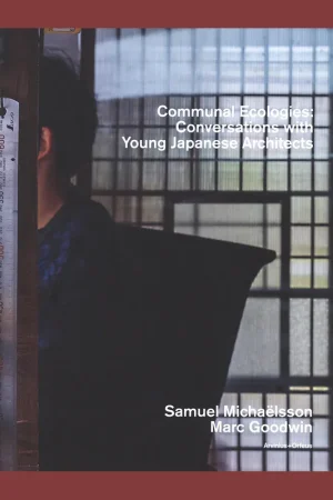 Beperkt Aanbod Communal Ecologies: Conversations with Young Japanese Architects