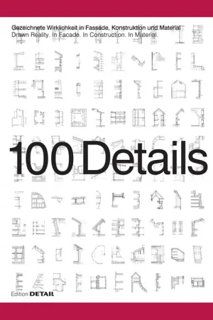 100 Details: Drawn Reality in Facade, in Construction, in Material Flitsaanbieding