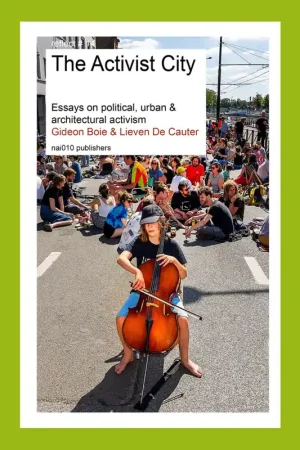 The Activist City: Essays on Political, Urban and Architectural Activism Lage Kosten