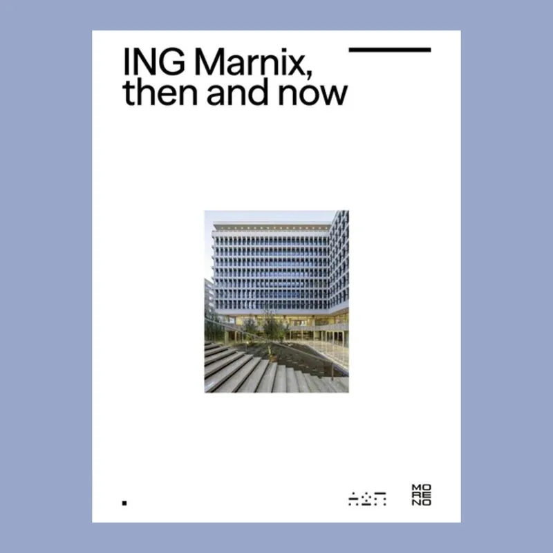 A2M and Moreno Architecture & Associés: ING Marnix, Then and Now Beperkte Voorraad