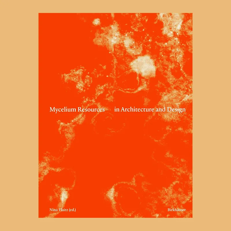 Nu Kopen Mycelium Resources in Architecture and Design