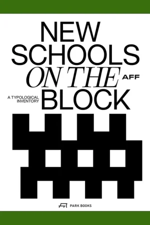AFF: New Schools on the Block, A Typological Inventory Shop Nu