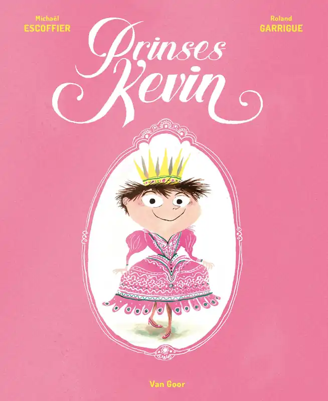 Prinses Kevin Must-Have