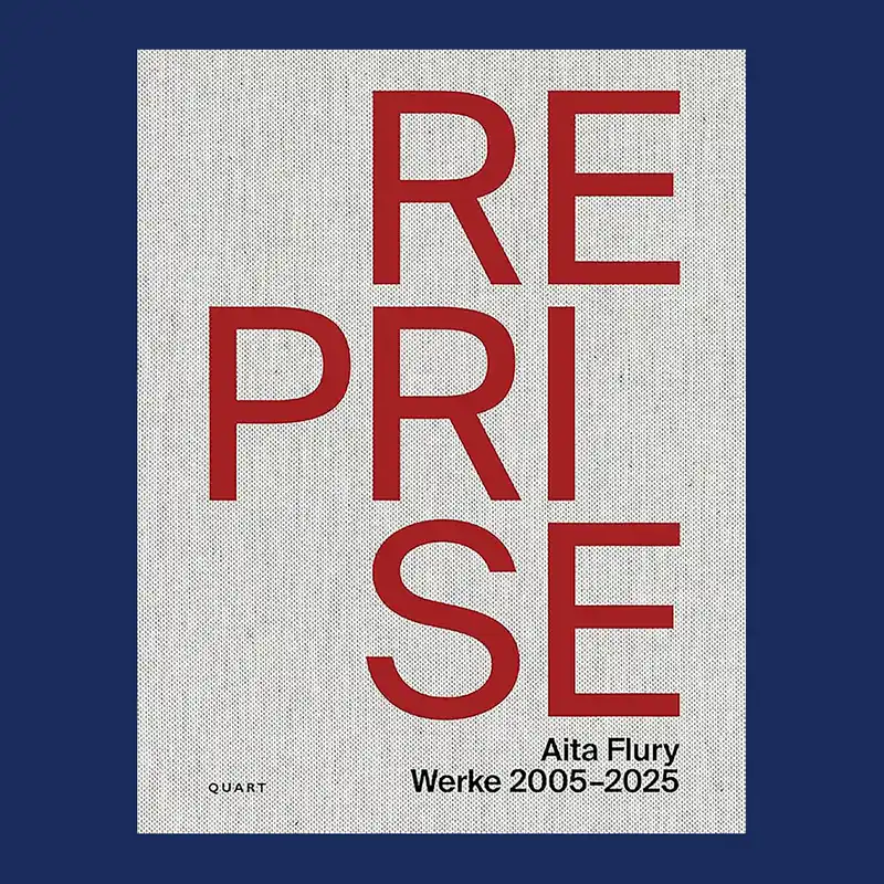 Alleen Vandaag Reprise: Aita Flury, Works 2005–2025
