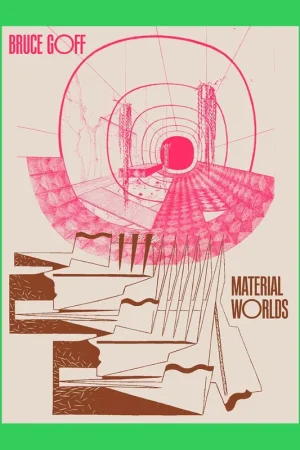Tijdelijk Beschikbaar Bruce Goff: Material Worlds