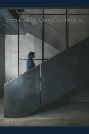 Tom Kundig: Complete Houses Beperkte Voorraad