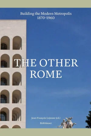 The Other Rome: Building the Modern Metropolis 1870-1960 Direct Beschikbaar