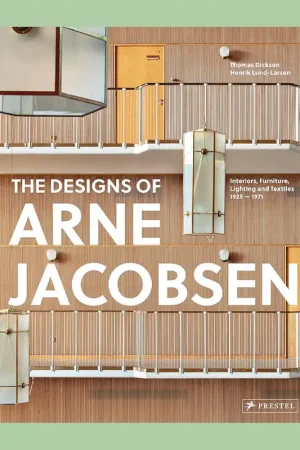 The Designs of Arne Jacobsen: Interiors, Furniture, Lighting, Textiles and Architecture, 1825-1971 Actieprijs