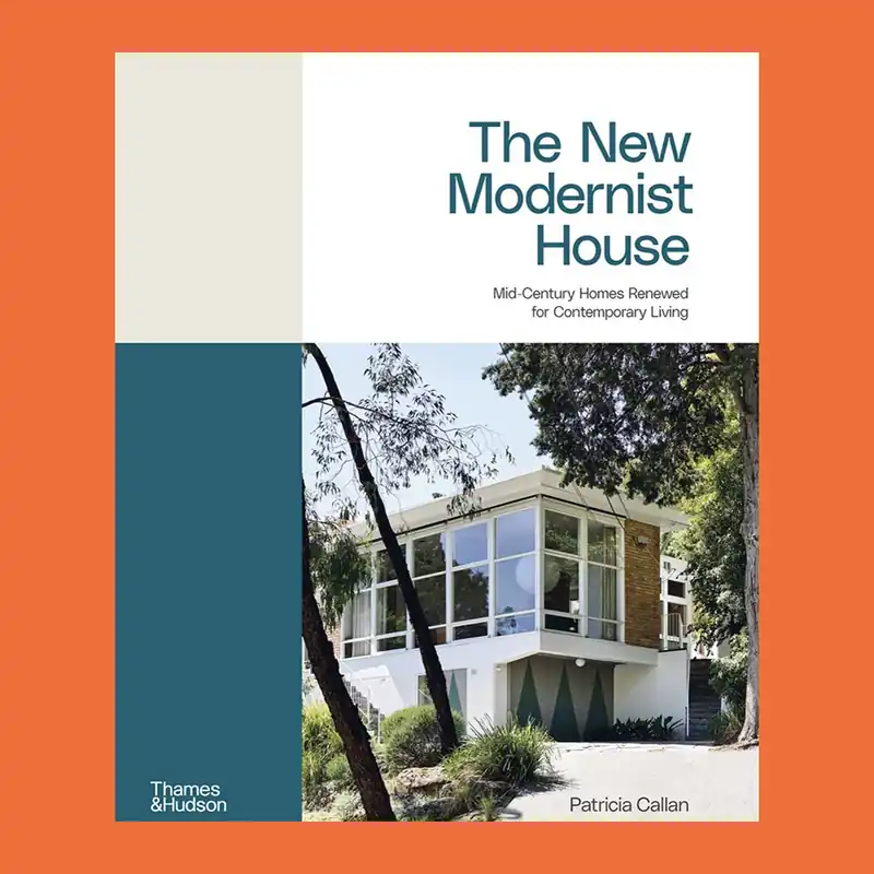The New Modernist House: Mid-Century Homes Renewed for Contemporary Living Direct Beschikbaar