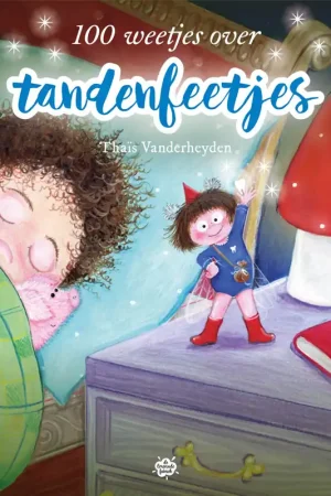 100 weetjes over tandenfeetjes Rechtstreeks Van De Fabrikant