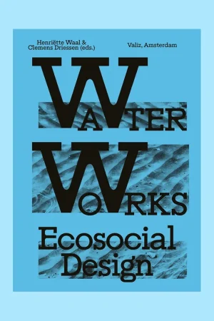 Water Works: Ecological Design Shop Nu