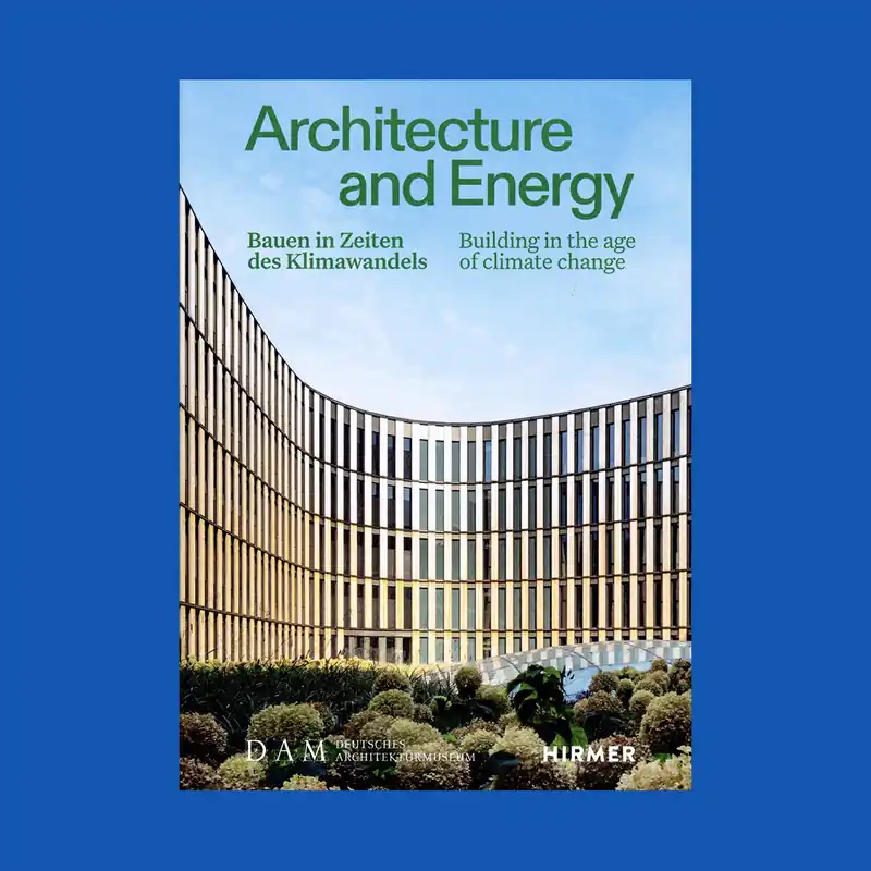 Premium Architecture and Energy: Building in the Age of Climate Change