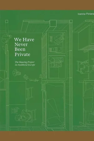 We Have Never Been Private: The Housing Project in Neoliberal Europe Finale Uitverkoop