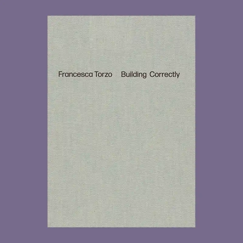 Nieuw Francesca Torzo: Building Correctly