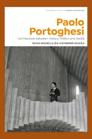 Voordeelprijs Paolo Portoghesi: Architecture between History, Politics and Media